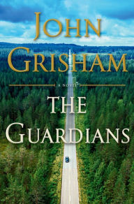 Download ebook for free online The Guardians - Limited Edition 9780385544207 by John Grisham