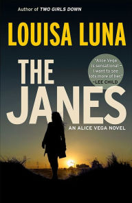 Real book 2 pdf download The Janes: An Alice Vega Novel by Louisa Luna RTF PDB 9780385545518
