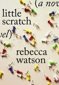 Title: little scratch, Author: Rebecca Watson