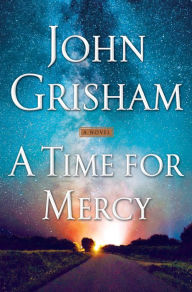 Title: A Time for Mercy, Author: John Grisham