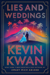Title: Lies and Weddings, Author: Kevin Kwan