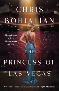 Title: The Princess of Las Vegas: A Novel, Author: Chris Bohjalian