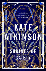 Shrines of Gaiety: A Novel