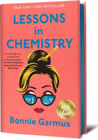 Title: Lessons in Chemistry (B&N Exclusive Edition) (2022 B&N Book of the Year), Author: Bonnie Garmus