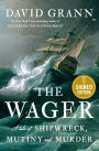 The Wager: A Tale of Shipwreck, Mutiny and Murder (Signed Book)