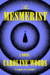 Alternative view 1 of The Mesmerist: A Novel