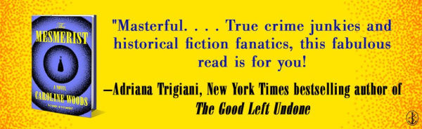 The Mesmerist: A Novel