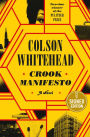 Crook Manifesto: A Novel (Signed Book)