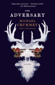 Title: The Adversary: A Novel, Author: Michael Crummey