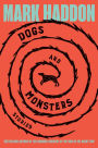 Dogs and Monsters: Stories
