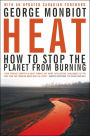 Heat: How to Stop the Planet from Burning