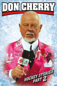 Title: Don Cherry's Hockey Stories, Part 2, Author: Don Cherry