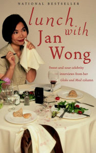 Title: Lunch With, Author: Jan Wong