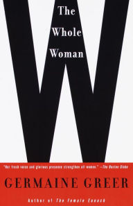 Title: The Whole Woman, Author: Germaine Greer