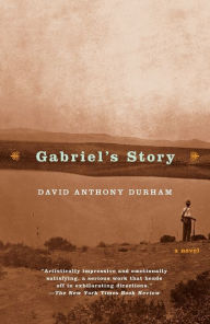 Title: Gabriel's Story, Author: David Anthony Durham