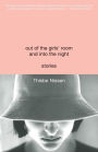 Out of the Girls' Room and into the Night: Stories