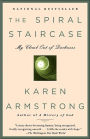 The Spiral Staircase: My Climb out of Darkness