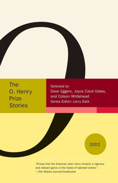 The O. Henry Prize Stories 2002 by Larry Dark, Paperback | Barnes & Noble®