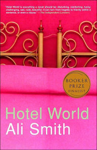 Title: Hotel World, Author: Ali Smith