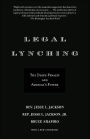 Legal Lynching: The Death Penalty and America's Future