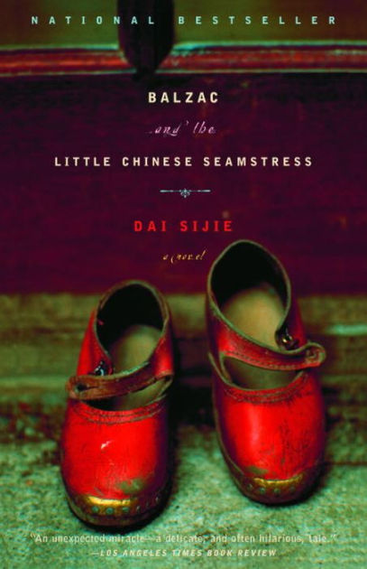 Balzac and the Little Chinese Seamstress: A Novel by Dai Sijie 