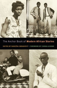 Title: The Anchor Book of Modern African Stories, Author: Nadezda Obradovic