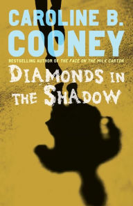 Title: Diamonds in the Shadow, Author: Caroline B. Cooney