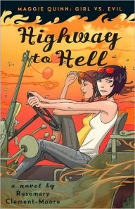 Highway to Hell (Maggie Quinn: Girl vs Evil Series)