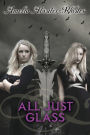 All Just Glass (Den of Shadows Series #7)