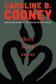 Title: Three Black Swans, Author: Caroline B. Cooney