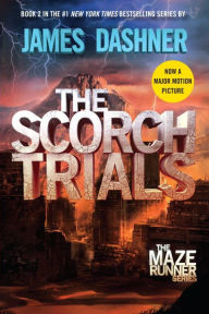 Title: The Scorch Trials (Maze Runner Series #2), Author: James Dashner