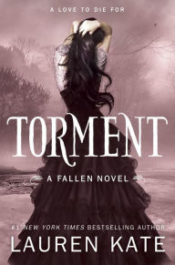 Title: Torment (Lauren Kate's Fallen Series #2), Author: Lauren Kate