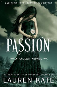 Title: Passion (Lauren Kate's Fallen Series #3), Author: Lauren Kate