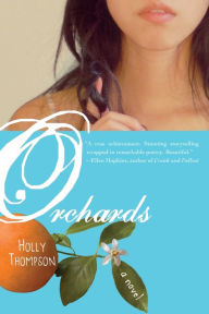 Title: Orchards, Author: Holly Thompson