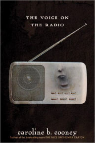 Title: The Voice on the Radio, Author: Caroline B. Cooney