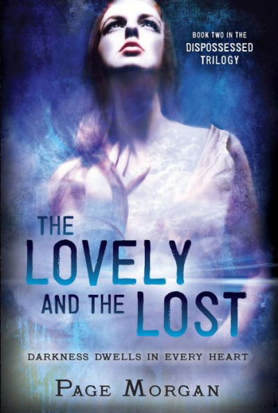 The Lovely and the Lost (Dispossessed Series #2)