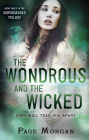 The Wondrous and the Wicked (Dispossessed Series #3)