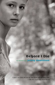 Title: Before I Die, Author: Jenny Downham