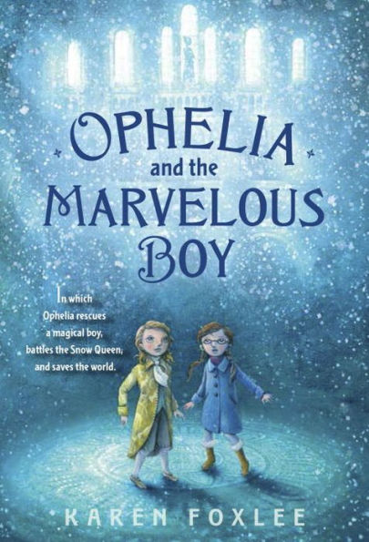 Ophelia and the Marvelous Boy