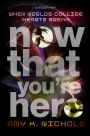 Now That You're Here (Duplexity Series #1)