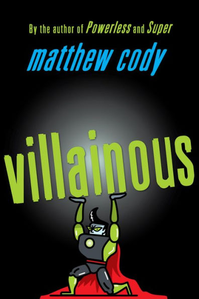 Villainous (Supers of Noble's Green Series #3)