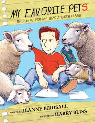 Title: My Favorite Pets: by Gus W. for Ms. Smolinski's Class, Author: Jeanne Birdsall