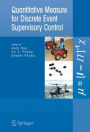 Quantitative Measure for Discrete Event Supervisory Control / Edition 1