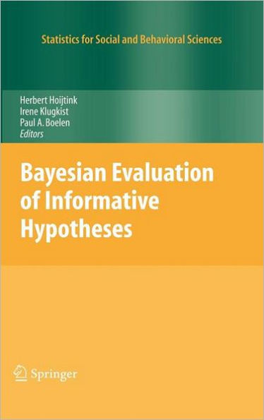 Bayesian Evaluation of Informative Hypotheses / Edition 1