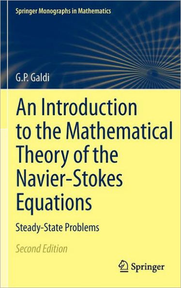 An Introduction to the Mathematical Theory of the Navier-Stokes Equations: Steady-State Problems / Edition 2