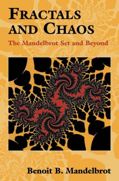 Fractals and Chaos: The Mandelbrot Set and Beyond / Edition 1