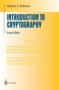 Title: Introduction to Cryptography / Edition 2, Author: Johannes Buchmann