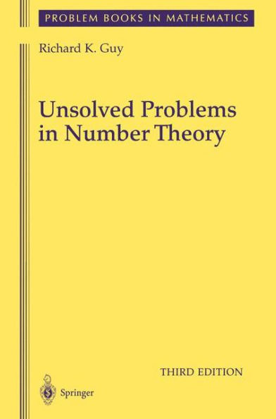 Unsolved Problems in Number Theory / Edition 3