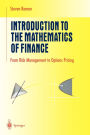 Introduction to the Mathematics of Finance: From Risk Management to Options Pricing / Edition 1