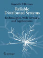 Reliable Distributed Systems / Edition 1